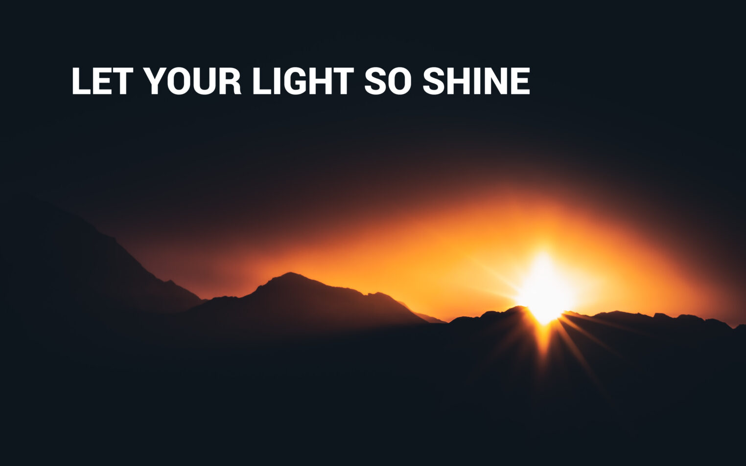 LET YOUR LIGHT SO SHINE _ Ps Sam Liew